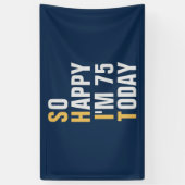 So Happy I'm 75 75e anniversaire bannière / fond (Vertical)