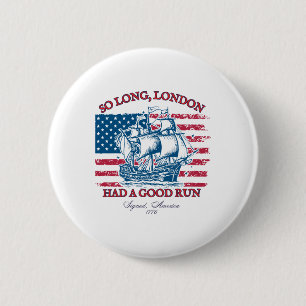 So Long Londen 4 juli 1776 Amerikaanse Shirten mei Ronde Button 5,7 Cm