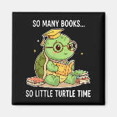 So Many Books Little Time Turtle Scholar Magneet (Voorkant)