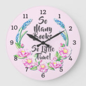 So Many Books So Little Time Grote Klok (Voorkant)