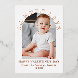 So Much Lovely Baby Valentine's Day Modern Folie Feestdagenkaart