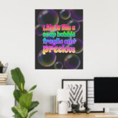 Soap Bubble | broos en kostbaar Poster (Thuiskantoor)