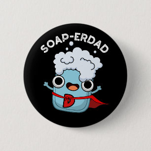 Soap-erdad Grappige Zeep Papa Pun Dark BG Ronde Button 5,7 Cm