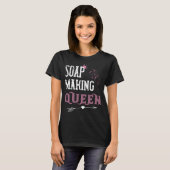 Soap Making Queen T-shirt (Voorkant volledig)