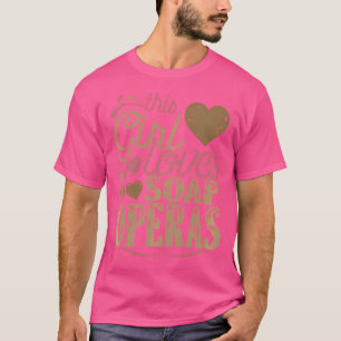 Soap Operas Chemise Tshirt Cadeau Tee Présentent S