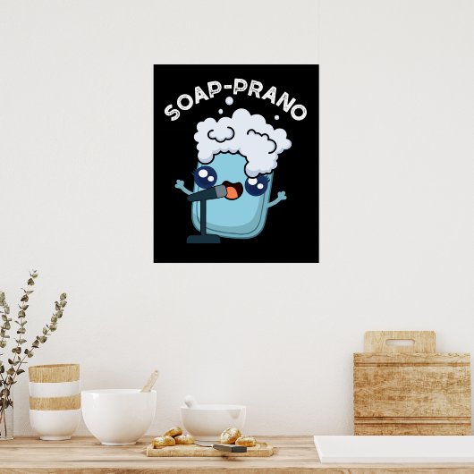 Soap-prano Funny Soprano Soap Pun Dark BG Poster (Keuken)