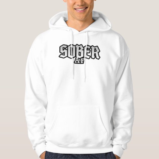 Sober AF Hoodie (Voorkant)