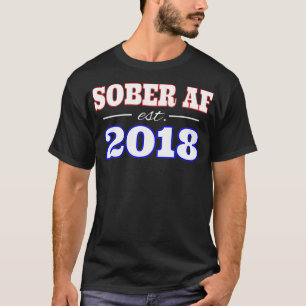 SOBER AF INGESTELD 2018 T-SHIRT