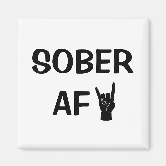 Sober AF Magnet, Addication Recovery Gift Magneet (Voorkant)