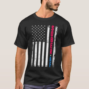 SOBER AF US Flag, ondersteuning voor obriety Recov T-shirt