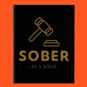 Sober Comme Juge - Gold Gavel Spiral Carnet