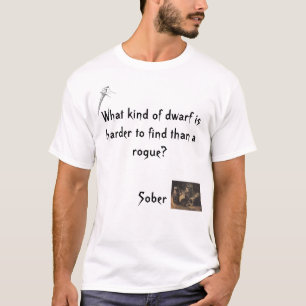 Sober Dwarf T-shirt