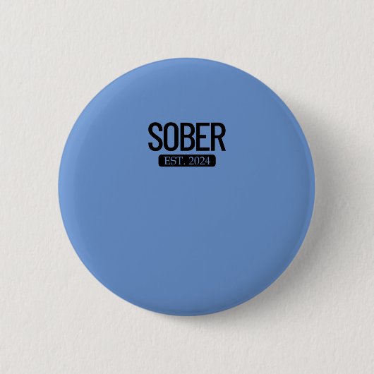 Sober Est. 2024 Een sobere alcoholverslaving Ronde Button 5,7 Cm (Voorkant)