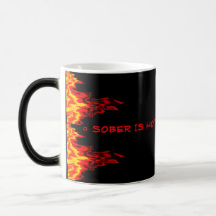 Sober is heet en in brand magische mok