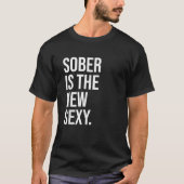 Sober is het nieuwe sexy Shirt Sober AF Shirten So (Voorkant)