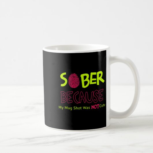 Sober Parce Que Ma Tirure De Mug N'Était Pas Migno (Droite)