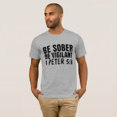 SOBER SOYEZ VIGILANT T-shirts CHRÉTIENS (Devant entier)