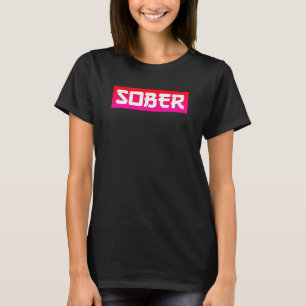 SOBER T-SHIRT