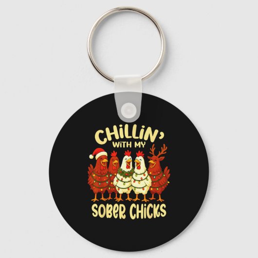 Sobriety Anniversary Recovery Funny Sober Chicks  Sleutelhanger (Voorkant)