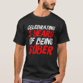 Sobriety Gift Recovery Jubileum 5 jaar nuchter T-shirt (Voorkant)