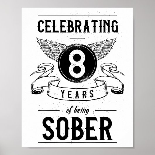 Sobriety Gift Recovery Jubileum 8 jaar nuchter Poster (Voorkant)