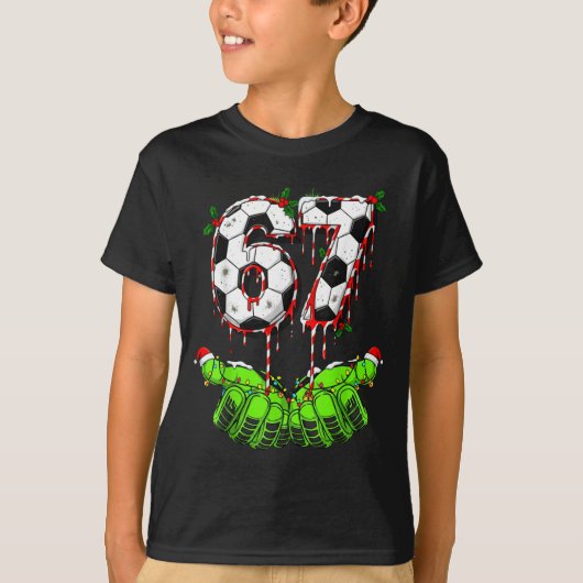 Soccer 67 Six Seven Funny Gen Alpha Meme Drip Chri T-shirt (Voorkant)