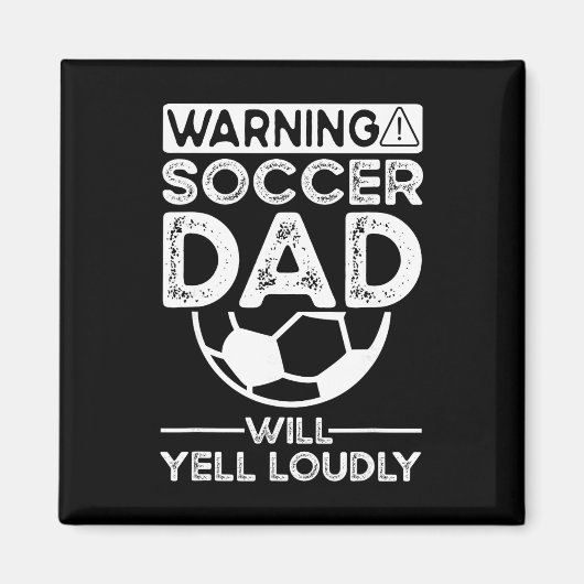 Soccer Dad _7 Magneet (Voorkant)