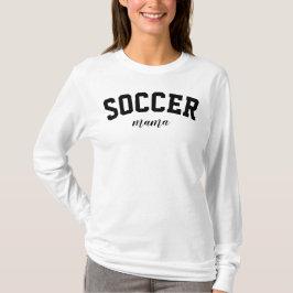 Soccer Mama Cute Sports Mam University College T-shirt