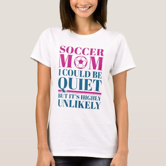 Soccer Mom Quiet T-shirt (Voorkant)