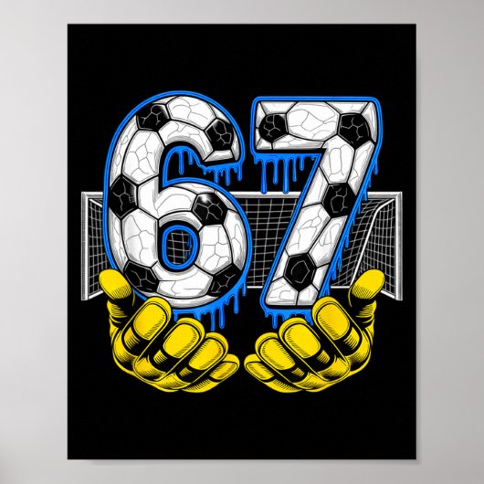Soccer Six Seven 67 Funny Gen Alpha Meme  Poster (Voorkant)