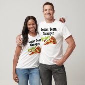 Soccer Team Manager (Funny) Pizza T Shirt (Unisex)
