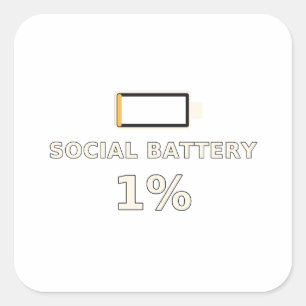 Sociaal Batterij 1 Procent Grappig Introvert T-Shi Vierkante Sticker