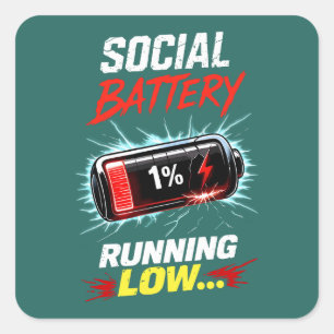 Sociaal Batterij Loopt Leeg Grappig Introvert T-sh Vierkante Sticker