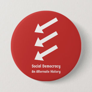 Sociaal-Democratie: Een Alternatieve Geschiedenis Ronde Button 7,6 Cm