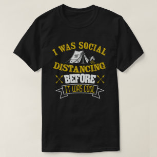 Sociaal Distantiëren Voor het Koel kamperen T-shirt