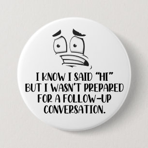 Sociaal Ongeschikte Knop Ronde Button 7,6 Cm