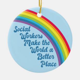 Sociaal werk Inspirerend Citaat Rainbow Blue Keramisch Ornament