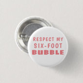 Social Distancing RESPECT MIJN SIX-FOOT BUBBLE Ronde Button 3,2 Cm (Voorkant /achterkant)