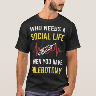 Social Life Flebotomie Phlebotomist T-shirt
