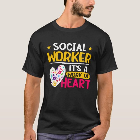 Social Worker It's A Work Of Heart T-shirt (Voorkant)