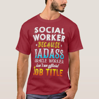 Social Worker   Social Work Month Gifts T-shirt