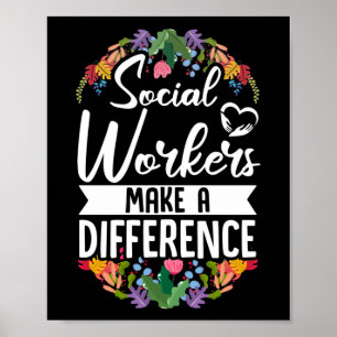Social Worker Social Workers Make A Differenece Poster