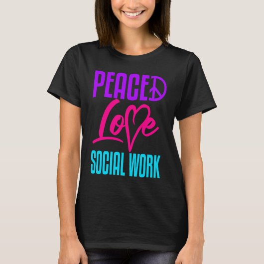 Social Worker Work Peace Love Masters MSW Graduati T-shirt (Voorkant)