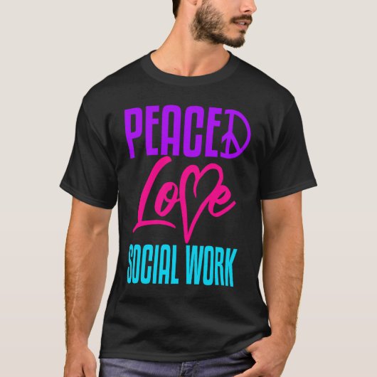 Social Worker Work Peace Love Masters MSW Graduati T-shirt (Voorkant)