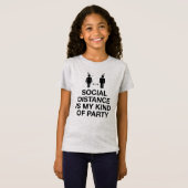 Sociale afstand is mijn soort partij t-shirt (Voorkant volledig)