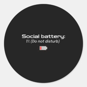 Sociale Batterij: 1% (niet storen) Ronde Sticker