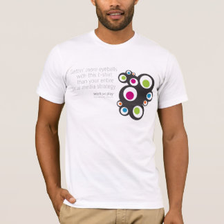 Sociale media: Gettin' Eyeball T-shirt