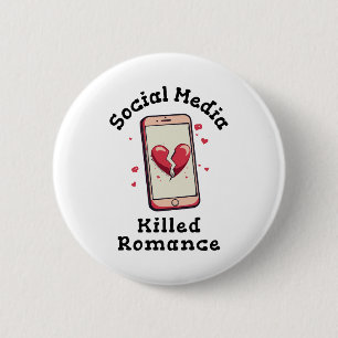Sociale media verwoestten romantiek ronde button 5,7 cm