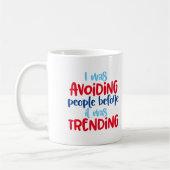 Sociale vervorming Vermijd dat mensen vroeger tren Koffiemok (Links)