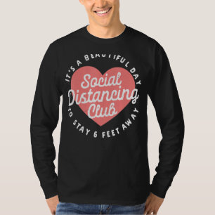 Sociale vervormingsclub blijf 6 voet weg t-shirt